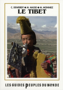 Le Tibet. 3e édition - Deweirdt Christian ; Masse Monique ; Moniez Marc