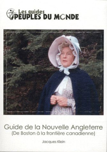 Guide de la Nouvelle Angleterre. De Boston à la frontière canadienne - Klein Jacques