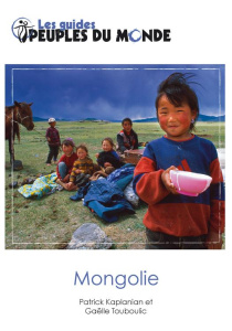 Mongolie. 4e édition - Kaplanian Patrick ; Touboulic Gaëlle ; Morandi Bru