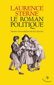 Le roman politique - Sterne Laurence ; Jouvet Guy