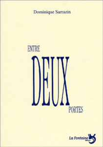 Entre deux portes - Sarrazin Dominique
