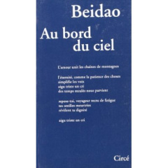 Au bord du ciel - Bei Dao ; Chen-Andro Chantal