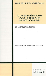 L'Adhésion au Front national. De la minorité active au mouvement social - Orfali Birgitta