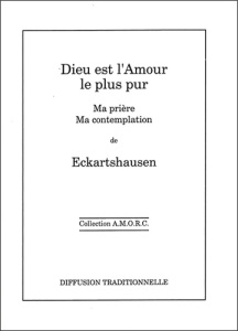 Dieu est l'amour le plus pur - VON ECKARTSHAUSEN K.