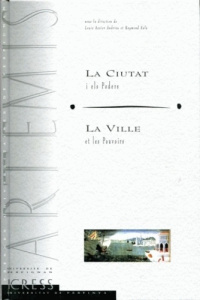 La ville et les pouvoirs - Assier-Andrieu Louis ; Sala Raymond
