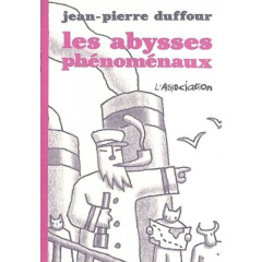 Les abysses phénoménaux - Duffour Jean-Pierre
