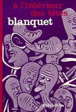 A l'intérieur des têtes - Blanquet Stéphane