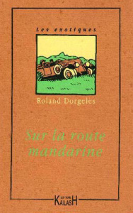 Sur la route mandarine - Dorgelès Roland