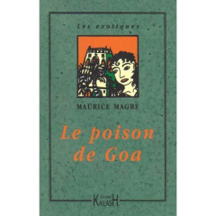 LE POISON DE GOA - MAGRE MAURICE