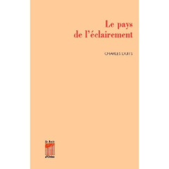 Le pays de l'éclairement - Duits Charles