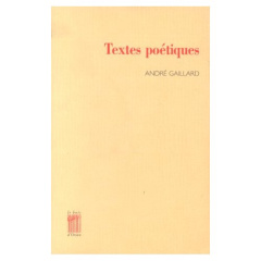 Textes poétiques - Gaillard André