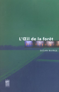 L'Oeil de la forêt - Buirge Susan