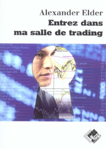 ENTREZ DANS MA SALLE DE TRADING - ELDER A