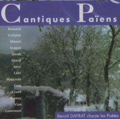Cantiques Païens. 1 CD audio - Dayrat Benoît