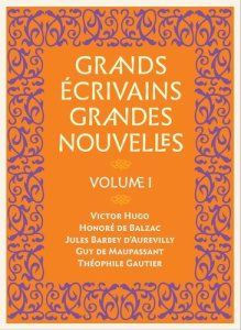Grands écrivains, grandes nouvelles - Hugo Victor ; De Balzac honoré ; Barbey D'aurevill