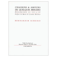 Chagrins et amours de quelques bergers - Ribeiro Bernardim