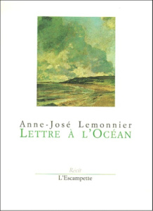 Lettre à l'océan - Lemonnier Anne-José