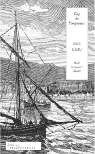 Sur l'eau. Suivi de Bernard - Maupassant Guy de ; Bounine Ivan ; David-Marescot