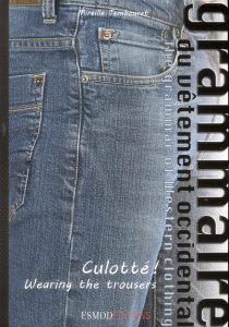 Grammaire du vêtement occidental. Culotté ! Edition bilingue français-anglais - Tembouret Mireille ; Lipton Carol
