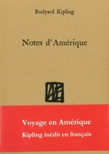 Notes d'Amérique - Kipling Rudyard ; Beugras Dominique ; Louis Grégoi