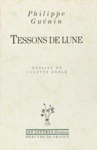 Tessons de lune - Guénin Philippe