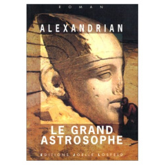 LE GRAND ASTROSOPHE - ALEXANDRIAN SARANE