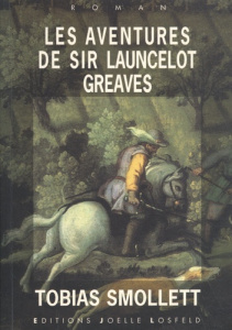 Les aventures de Sir Launcelot Greaves - Smollett Tobias ; Soupel Serge
