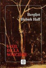 L'oeil de la sorcière - Hobaek Haff Bergljot