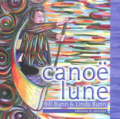 Canoë lune - Bunn Bill ; Bunn Linda ; Ravel Patrice de