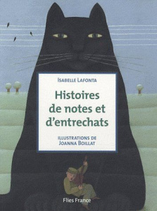 Histoires de notes et d'entrechats - Lafonta Isabelle ; Boillat Joanna