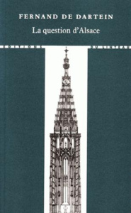 La question d'Alsace - Dartein Fernand de