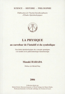 LA PHYSIQUE AU CARREFOUR DE L INTUITIF ET DU SYMBOLIQUE - HARADA