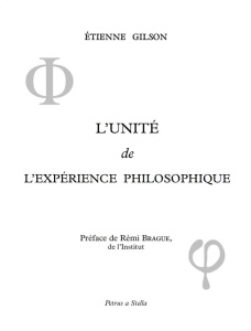L'unité de l'expérience philosophique - Gilson Etienne