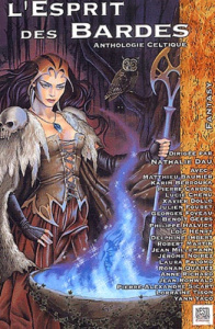L'esprit des bardes. Anthologie celtique - Dau Nathalie
