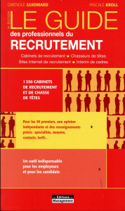Le guide des professionnels du recrutement. 9e édition - Guiomard Gwénolé ; Kroll Pascale