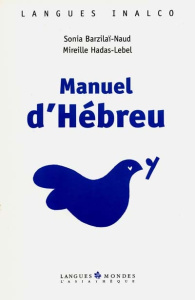 Manuel d'hébreu. Avec CD - Barzilaï-Naud Sonia ; Hadas-Lebel Mireille
