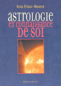 Astrologie et connaissance de soi - Fuzeau-Braesch Suzel