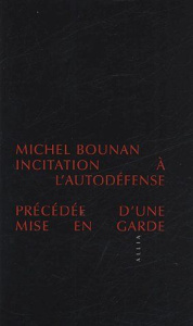 Incitation à l'autodéfense - Bounan Michel