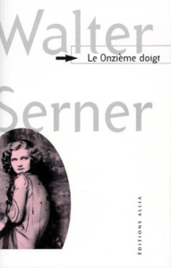LE ONZIEME DOIGT - SERNER WALTER