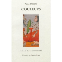 Couleurs - Bassard Pierre ; Louis-Combet Claude