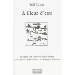 À fleur d'eau - Cange Yaël ; Groborne Robert