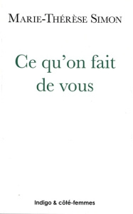 CE QU'ON FAIT DE VOUS - SIMON MARIE THERESE