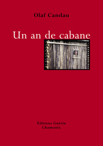 Un an de cabane - Candau Olaf