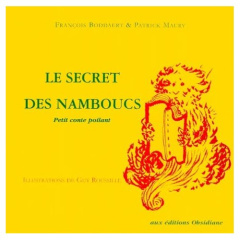 Le secret des Namboucs. Petit conte poilant - Boddaert François ; Maury Patrick ; Roussille Guy