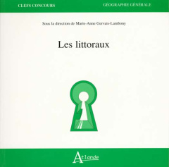 Les littoraux - Breton Erwan ; Couliou Jean-René ; Doulet Jean-Fra