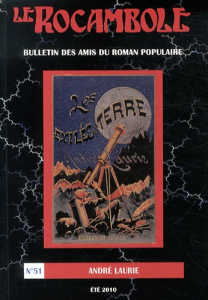 Le Rocambole N° 51, Eté 2010 : André Laurie - Melmoux-Montaubin Marie-Françoise ; Sudret Laurenc
