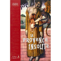 La Provence insolite - Maréchal Christiane