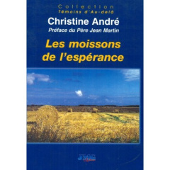 Les moissons de l'espérance - André Christine