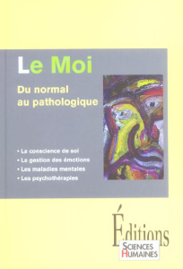 Le Moi. Du normal au pathologique - Chapelle Gaëtane