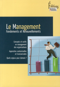 Le Management. Fondements et Renouvellements - Schmidt Géraldine ; Allouche José ; Amann Bruno